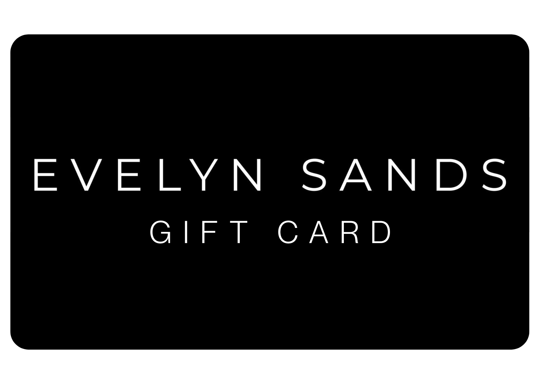 Evelyn Sands Gift Card